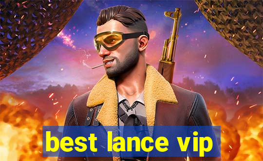 best lance vip